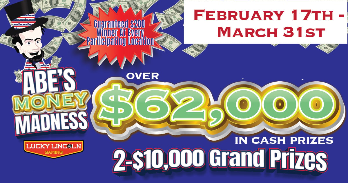 Abe's Money Madness - $62,000 in cash prizes
